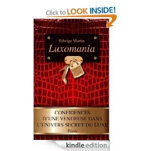 Luxomania (French Edition) Edwige MARTIN  Kindle Store