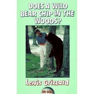   Bear Chip in the Woods? (On Golf) [Paperback] Lewis Grizzard Books