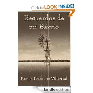 Recuerdos de mi Barrio (French Edition) Ramón Francisco Villarreal 