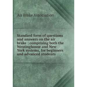   systems, for beginners and advanced students Air Brake Association