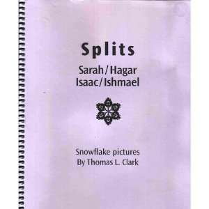  Sarah/Hagar Isaac/Ishmael (Snowflake Pictures) Thomas L. Clark Books