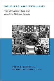 Soldiers And Civilians, (0262561425), Peter D. Feaver, Textbooks 