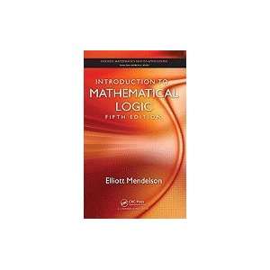  Introduction to Mathematical Logic, 5TH EDITION Books