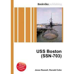 USS Boston (SSN 703) Ronald Cohn Jesse Russell Books