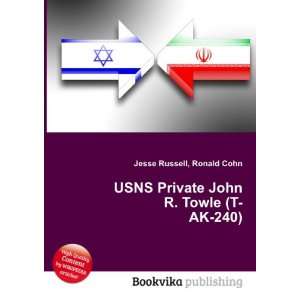  USNS Private John R. Towle (T AK 240) Ronald Cohn Jesse 