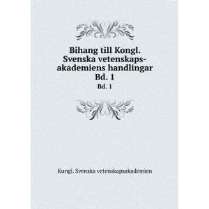   handlingar. Bd. 1 Kungl. Svenska vetenskapsakademien Books