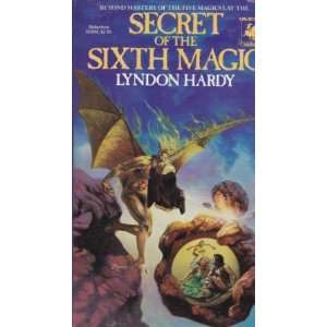    Secret of the Sixth Magic (9780345303097) Lyndon Hardy Books