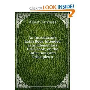    book, on the Inflections and Principles o Albert Harkness Books