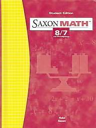 Saxon Math 8 7 by Stephen Hake 2004, Hardcover 9781565775091  