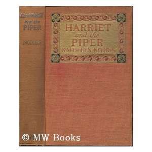  Harriet and the Piper. Kathleen. Norris Books
