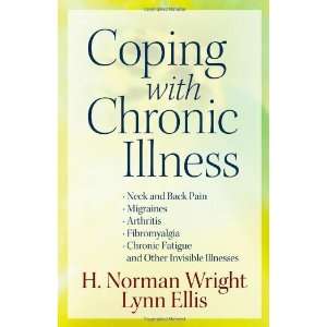 Coping with Chronic Illness *Neck and Back Pain *Migraines *Arthritis 