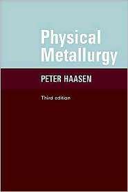 Physical Metallurgy, (0521559251), Peter Haasen, Textbooks   Barnes 