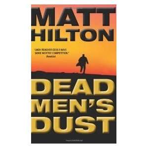  Dead Mens Dust (9780061717192) Matt Hilton Books