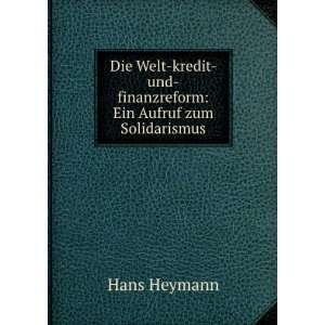     und finanzreform Ein Aufruf zum Solidarismus Hans Heymann Books