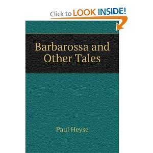  Barbarossa and Other Tales Paul Heyse Books