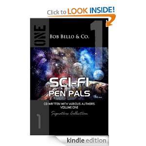 Sci Fi Pen Pals 1 (Co Written With Various Authors) Bob Bello  