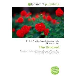  The Unloved (9786132712554) Books