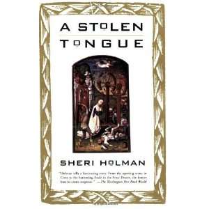 A Stolen Tongue [Paperback] Sheri Holman Books