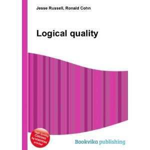  Logical quality Ronald Cohn Jesse Russell Books