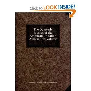 of the American Unitarian Association, Volume I American Unitarian 