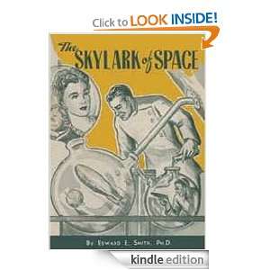 The Skylark of Space Ph.D. Edward E. Smith  Kindle Store
