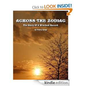 Across The Zodiac The Story Of A Wrecked Record (Illustrated) Percy 