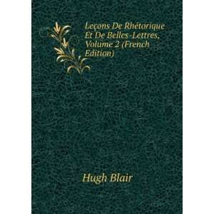   Et De Belles Lettres, Volume 2 (French Edition) Hugh Blair Books