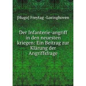   zur KlÃ¤rung der Angriffsfrage [Hugo] Freytag  Loringhoven Books