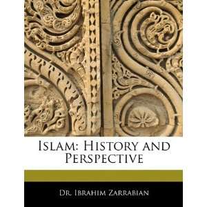   History and Perspective (9781170681909) Dr. Ibrahim Zarrabian Books