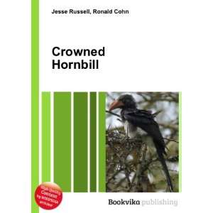 Crowned Hornbill Ronald Cohn Jesse Russell Books