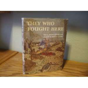  They Who Fought Here. Bell Irvin. WILEY Books