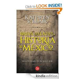 Breve relato de la historia de México (Spanish Edition) Kathryn S 