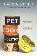 Pet Food Politics The Marion Nestle