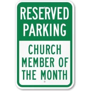   Church Member Of The Month Aluminum Sign, 18 x 12