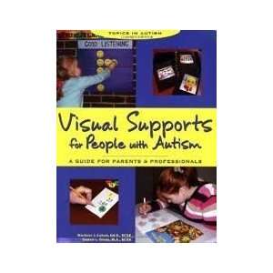  Visual Supports for People with Autism 1st (first) edition 