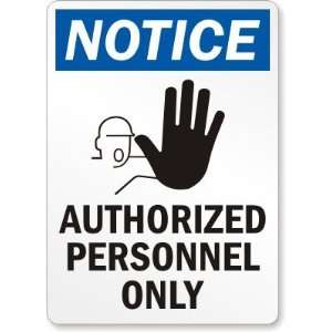Notice Authorized Personnel Only (vertical, with EU graphic) Aluminum 