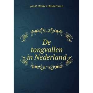  De Tongvallen in Nederland 2De Proeve, Waarin Die Van 