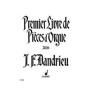  First Book of Jean Francois Dandrieu (ed. Guilmant 