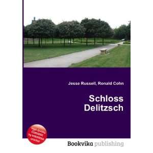  Schloss Delitzsch Ronald Cohn Jesse Russell Books