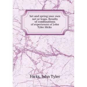   of experiences of John Tyler Hicks John Tyler Hicks Books