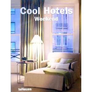  Cool Hotels Weekend 