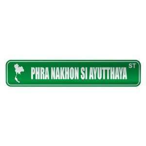   PHRA NAKHON SI AYUTTHAYA ST  STREET SIGN CITY THAILAND 