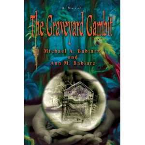  The Graveyard Gambit[ THE GRAVEYARD GAMBIT ] by Babiarz 