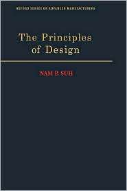 The Principles of Design, (0195043456), Nam P. Suh, Textbooks   Barnes 