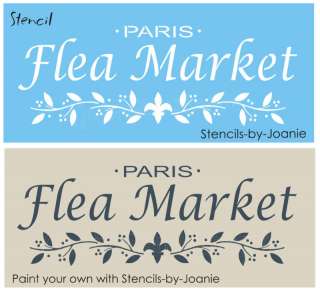 STENCIL Paris Flea Market Fleur Twig Vine Shabby Signs  