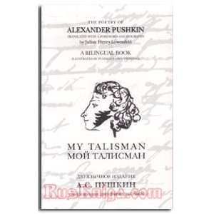 Bilingual Book. My Talisman [Poems,Drawings, and a Biography of A 