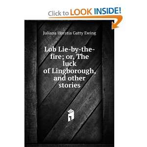   of Lingborough, and other stories Juliana Horatia Gatty Ewing Books