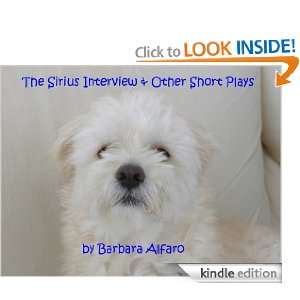 The Sirius Interview & Other Short Plays Barbara Alfaro  