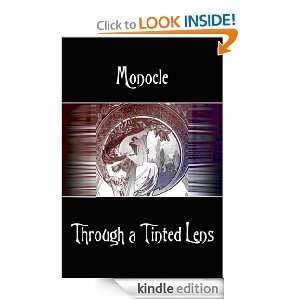 Through a Tinted Lens Monocle  Kindle Store