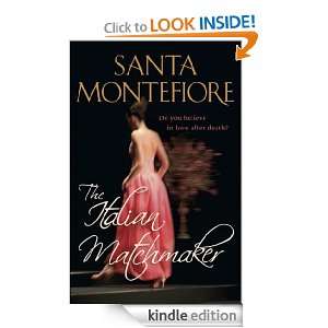 The Italian Matchmaker Santa Montefiore  Kindle Store